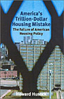 The Failure of American Housing Policy