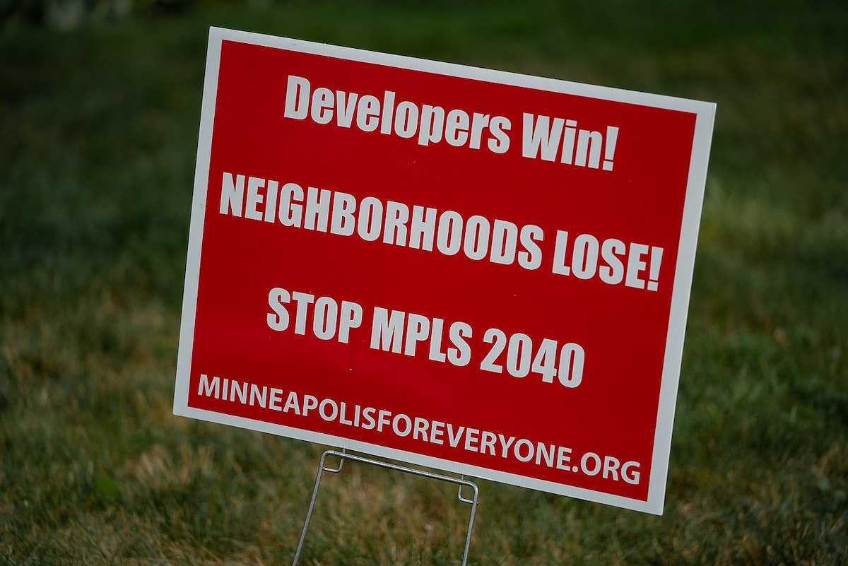 Developers win! neighborhoods lose! stop mpls minneapolis for everyone lawn signs