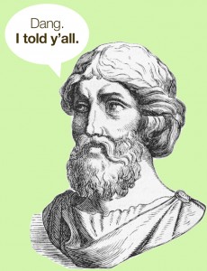 Aristarchus: “I told you so.”