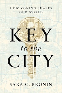 Cover of Key to the City: How Zoning Shapes Our World 
