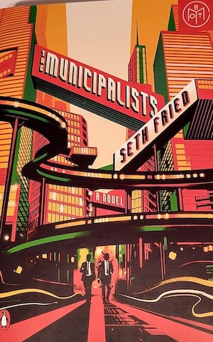 The Municipalists by Seth Fried
