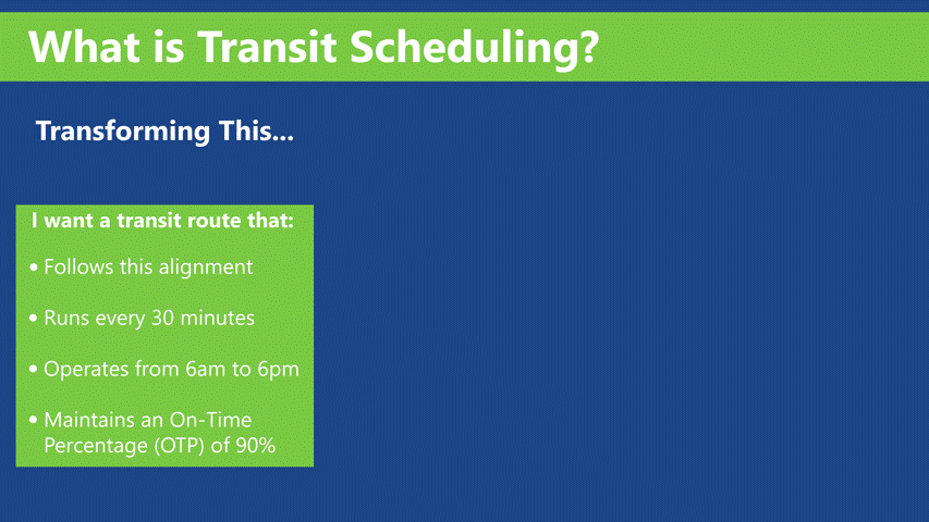 Transit scheduling GIF