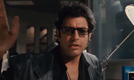 GIF from Jurassic Park of Jeff Goldblum saying "Life, uh, finds a way."