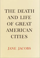 The Death and Life of Great American Cities