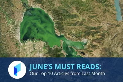 Text reading June's Must Reads: Our Top 10 Articles from Last Month with a satelite image of a green lake in the background.