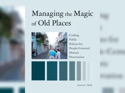 Cover of "Managing the Magic of Old Places" book about historic preservation.