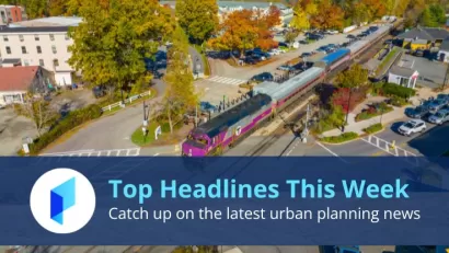 This week's top urban planning news headlines on Planetizen.com