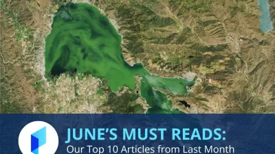Text reading June's Must Reads: Our Top 10 Articles from Last Month with a satelite image of a green lake in the background.