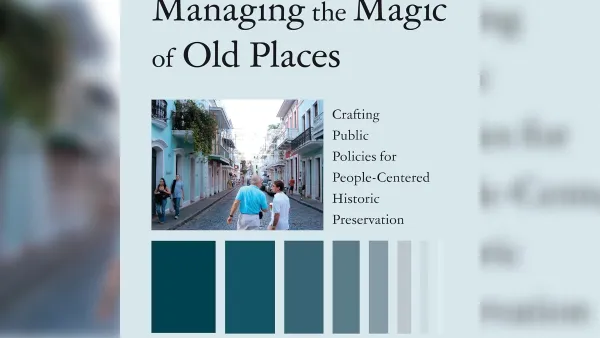 Cover of "Managing the Magic of Old Places" book about historic preservation.
