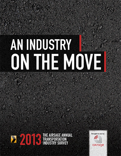 First EVER: "The AirSage Annual Transportation Industry Survey: An Industry on the Move" 2013 