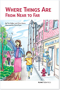 Planetizen Kid's Book: Where Things Are, From Near to Far